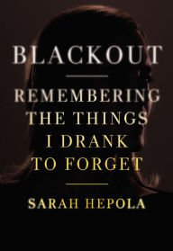 Blackout: Remembering the Things I Drank to Forget Paperback Great Buy