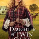 Daughter of Twin Oaks (Secret Refuge Series #1) Paperback Reviews