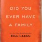 Did You Ever Have a Family Paperback In stock