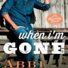 When I'm Gone (Rosemary Beach Series #10) Paperback for cheap