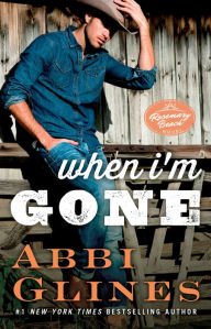 When I'm Gone (Rosemary Beach Series #10) Paperback for cheap