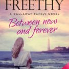 Between Now And Forever Paperback for cheap