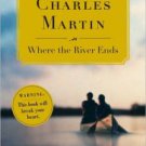 Where the River Ends Paperback Great Buy
