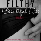Filthy Beautiful Lies (Filthy Beautiful Lies Series #1) Paperback Cheap