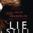 Lie Still: A Novel Paperback Great Buy