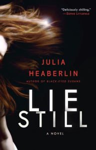 Lie Still: A Novel Paperback Great Buy