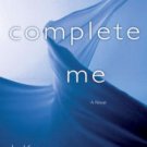 Complete Me (Stark Trilogy Series #3) Paperback Review