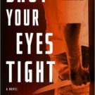 Shut Your Eyes Tight (Dave Gurney Series #2) Paperback Great Buy