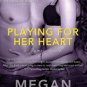 Playing For Her Heart Paperback Review