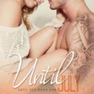 Until July Paperback for cheap