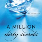 A Million Dirty Secrets: Million Dollar Duet Paperback In stock