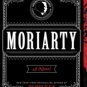 Moriarty: A Novel Paperback Review