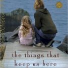 The Things That Keep Us Here Paperback Best Price