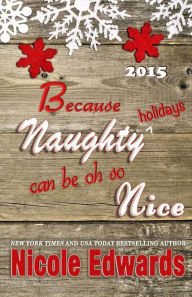 Because Naughty Holidays Can Be Oh So Nice 2015 Paperback Review