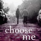 Choose Me Paperback In stock