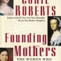 Founding Mothers: The Women Who Raised Our Nation Paperback Review