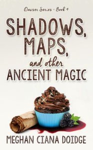 Shadows, Maps, and Other Ancient Magic Paperback Cheap