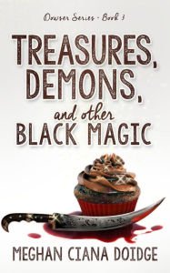 Treasures, Demons, and Other Black Magic Paperback Best Price