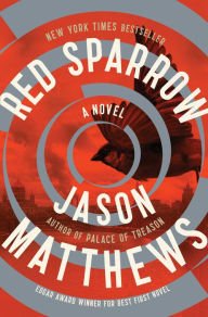 Red Sparrow: A Novel Paperback Review
