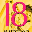 Eighteen (18): Based on a True Story Paperback Cheap
