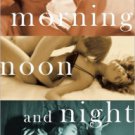 Morning, Noon and Night: Erotica for Couples Paperback On sale