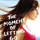The Moment of Letting Go Paperback for cheap