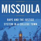 Missoula: Rape and the Justice System in a College Town Paperback Best Price