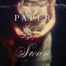 The Paper Swan Paperback for cheap