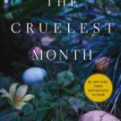 The Cruelest Month (Chief Inspector Gamache Series #3) Paperback for cheap