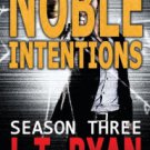 Noble Intentions: Season Three Paperback Great Buy