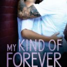 My Kind of Forever Paperback Free shipping