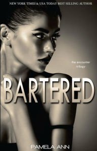Bartered (The Encounter Trilogy) Paperback Free shipping