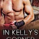 In Kelly's Corner (Fighting Connollys #1) Paperback Review
