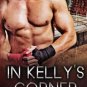 In Kelly's Corner (Fighting Connollys #1) Paperback Review