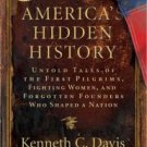 America's Hidden History: Untold Tales of the First Pilgrims, Fighting Women, and Forgotten Founder