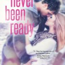 Never Been Ready Paperback Best Price