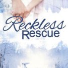 Reckless Rescue Paperback On sale
