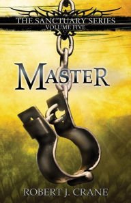 Master: The Sanctuary Series, Volume Five Paperback Best Price
