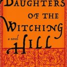 Daughters of the Witching Hill Paperback Review