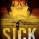 Sick: A Project Eden Thriller Paperback for cheap