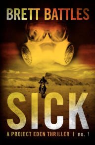 Sick: A Project Eden Thriller Paperback for cheap