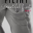 Filthy Beautiful Lust (Filthy Beautiful Lies Series #3) Paperback Great Buy