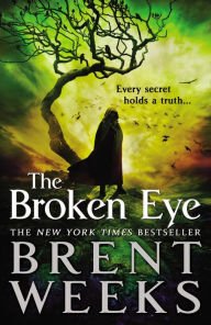 The Broken Eye (Lightbringer Series #3) Paperback Reviews