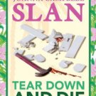 Tear Down and Die Paperback for cheap