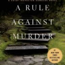 A Rule Against Murder (Chief Inspector Gamache Series #4) Paperback Reviews