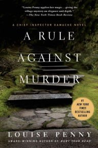 A Rule Against Murder (Chief Inspector Gamache Series #4) Paperback Reviews