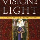 A Vision of Light (Margaret of Ashbury Trilogy Series #1) Paperback In stock