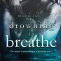 Drowning to Breathe Paperback Cheap