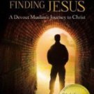 Seeking Allah, Finding Jesus: A Devout Muslim Encounters Christianity Paperback Reviews