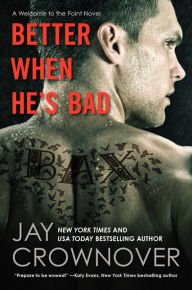 Better When He's Bad (Welcome to the Point Series #1) Paperback Review